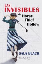 Gala Black - Las invisibles de Horse Thief Hollow.jpg