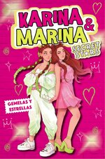 Karina & Marina - Secrret Stars 01 - Gemelas y estrellas.jpg