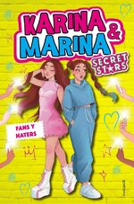 Karina & Marina - Secrret Stars 02 - Fans y haters.jpg
