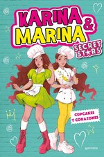 Karina & Marina - Secrret Stars 04 - Cupcakes y corazones.jpg
