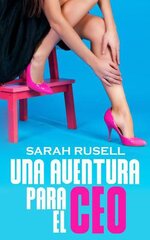 Sarah Rusell - Una aventura para el CEO.jpg