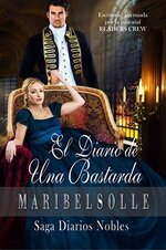 Maribel SOlle (María Isabel Salsench Ollé) - Diarios nobles  01 - El diario de una bastarda.jpg