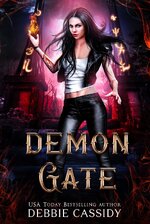 Debbie Cassidy - Demons Of Morningstar 03 - Demon Gate.jpg